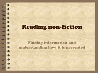 Non fiction- finding info and understanding how it is presented