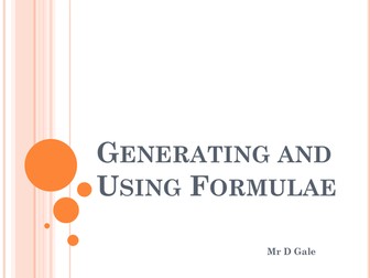 Generating and Using Formulae.Powerpoint. Lesson