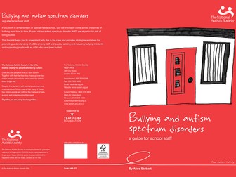 Bullying and autism spectrum disorders - a guide for school staff