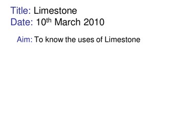 Uses of Limestone lesson powerpoint with quiz