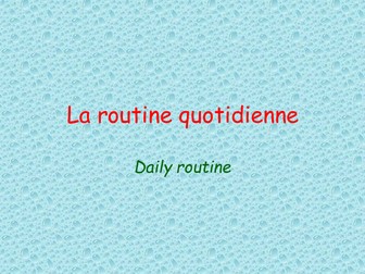 la routine quotidienne