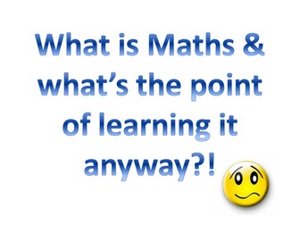 Maths - what's the point? - KS3 Lesson Plan