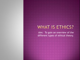 AS & A2 Ethics for AQA