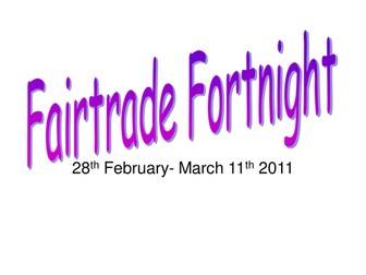 Fairtrade Fortnight Powerpoint