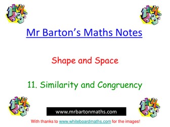 Notes - Shape & Space - 11.Similarity & Congruency