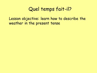 Oral presentation on the weather: Year 7 French