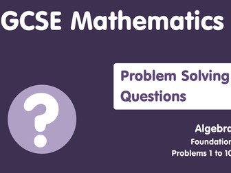 GCSE Foundation - Algebra Questions Booklet
