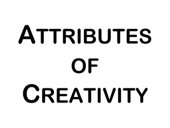 Attributes of Creativity