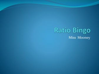 Ratio Bingo Game - KS3 / GCSE