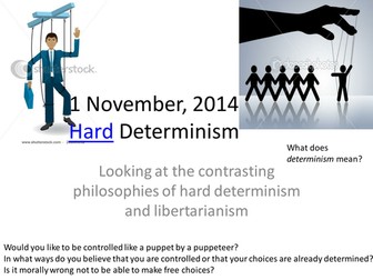 Hard Determinism & Liberatarianism
