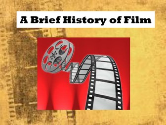 A Brief History of Film