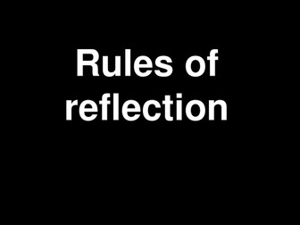 Rules of Reflection  PPT
