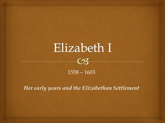 Elizabeth I and Elizabethan Settlement