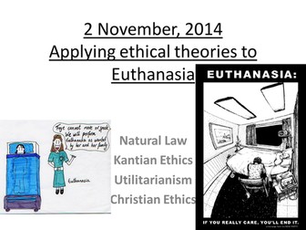 Applying ethical theories to euthanasia