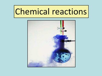 7F Simple chemical reactions for SEN