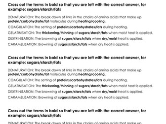 Denaturation, coagulation, dextrinisation, gelatin