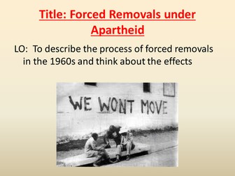 Apartheid Controlled Ass. - Forced Removals