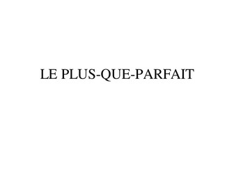 Le plus-que-parfait