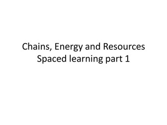 Revision for Chains, energy, resources unit