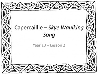 'Skye Waulking Song' - Powerpoint