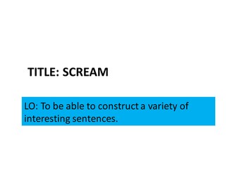 The Scream: Constucting interesting sentences