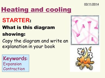 Particles lesson 4 KS3 Year 7 - Heating & cooling