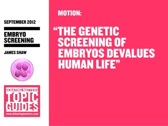 Debating Matters - Topic Guide - Embryo Screening
