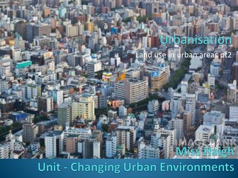 AQA Lesson 3 - Land Use in Urban Areas