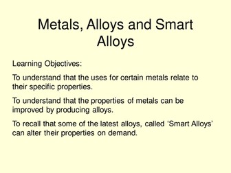 Metals, alloys and smart alloys