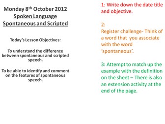 Spoken Language Study Lesson 4 spontanious / scrip
