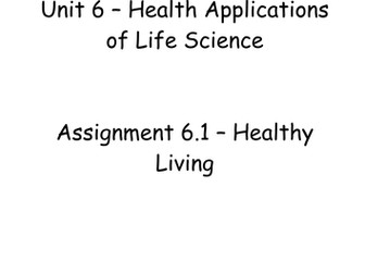 BTEC Unit 6 Health Apps of Life Sci ASSIGNMENTS