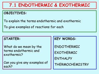 7.1 Endothermic & Exothermic Reactions