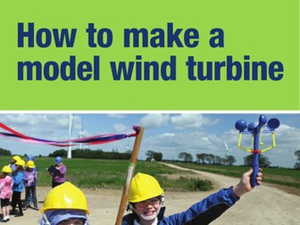 How to make a model wind turbine