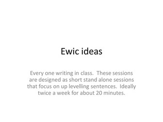 Up levelling writing : EWIC