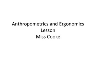 Anthropometrics and Ergonomics