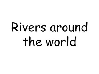 Rivers around the world