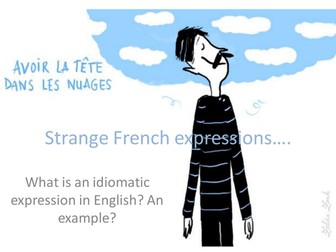 Strange French Idioms/Expressions