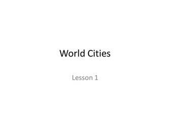 AQA World Cities Lesson 1