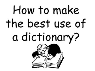 How to make the best use of a dictionary?