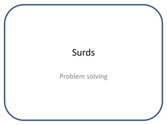 Surds - Applying and problem solving