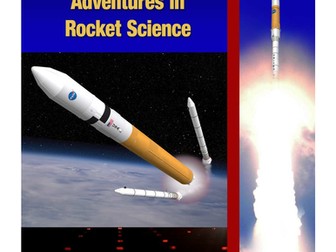 Adventures in Rocket Science Educator Guide