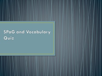 SPaG and Vocabulary Quiz