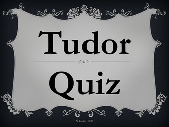 The Tudors - End Of Topic Quiz