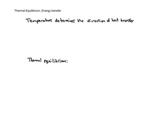 Thermal Physics -Energy transfer & Internal energy