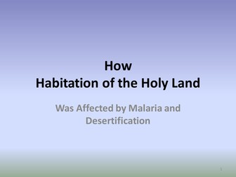 Habitation of the Holy Land affected by Malaria