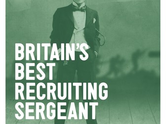 Britain's Best Recruiting Sergeant - Teacher Resource Pack