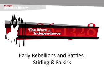 Scottish W.o.I. Early Rebellions and Battles