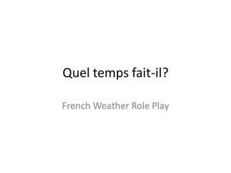 French weather report role play