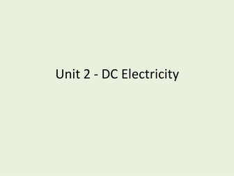 Edexcel Unit 2 - DC Electricity