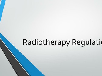 Radiotherapy Regulations